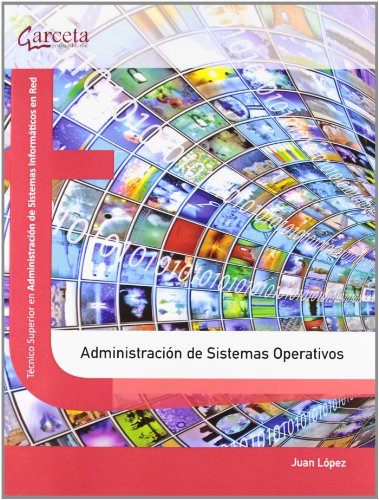 ADMINISTRACION DE SISTEMAS OPERATIVOS