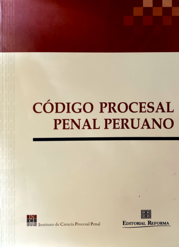 CODIGO PROCESAL PENAL PERUANO