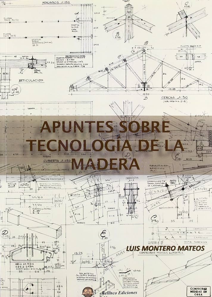APUNTES SOBRE TECNOLOGIA DE LA MADERA