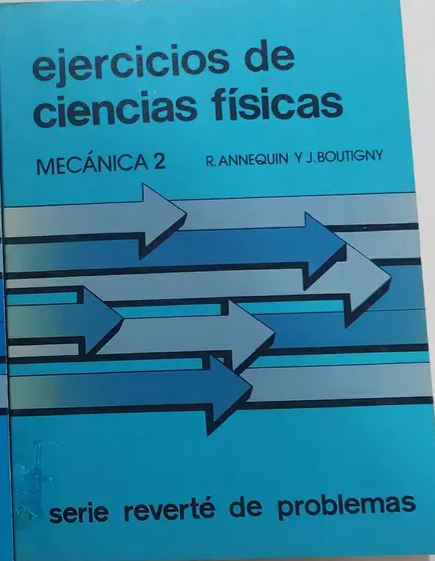 EJERCICIOS DE CIENCIAS FISICAS: MECANICA 2