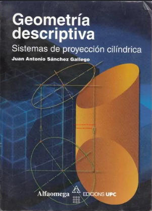 GEOMETRIA DESCRIPTIVA SISTEMAS DE PROYECCION CILINDRICA