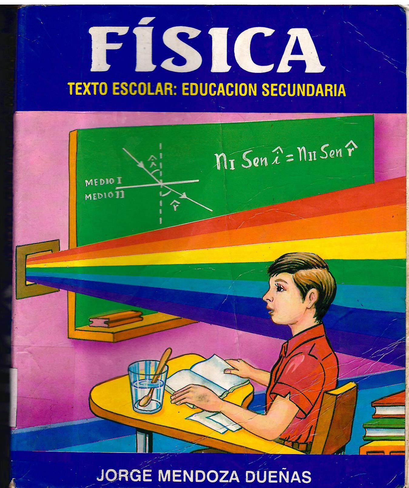 FISICA TEXTO ESCOLAR: EDUCACION SECUNDARIA
