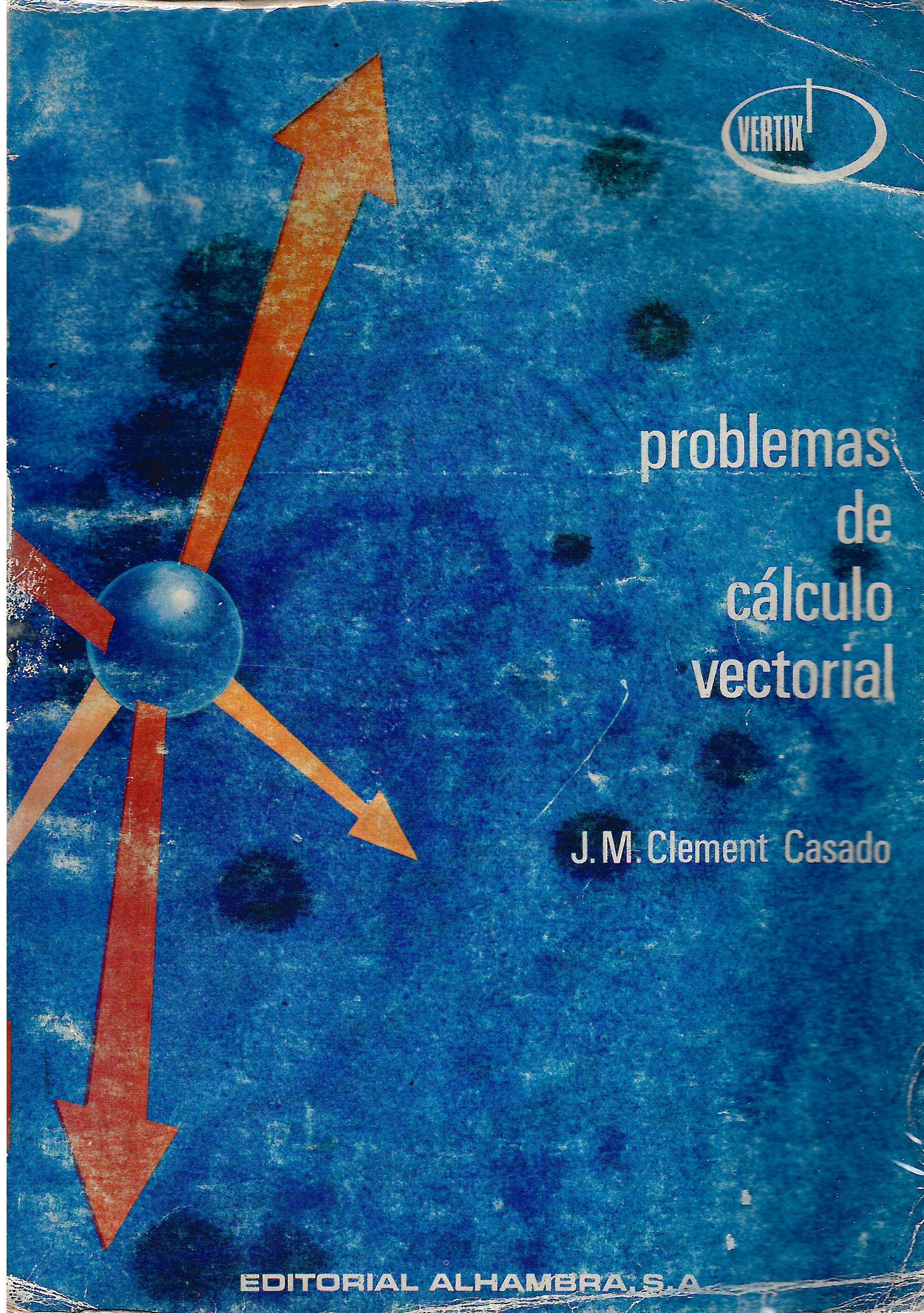 PROBLEMAS DE CALCULO VECTORIAL