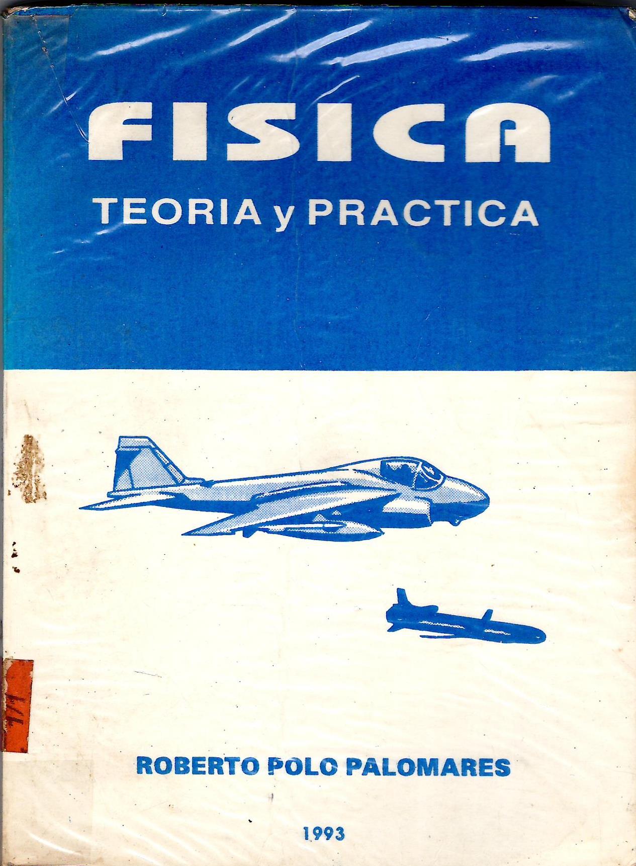 FISICA TEORIA Y PRACTICA