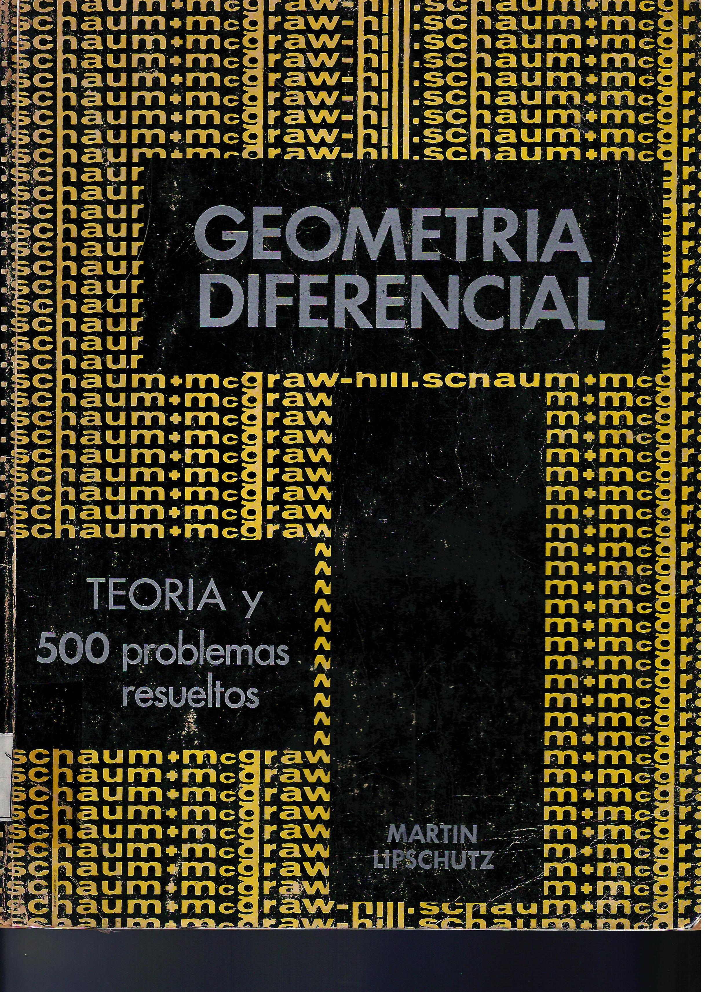 GEOMETRIA DIFERENCIAL TEORIA Y 500 PROBLEMAS RESUELTOS