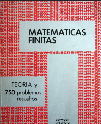 MATEMATICAS FINITAS TEORIA Y 750 PROBLEMAS RESUELTOS