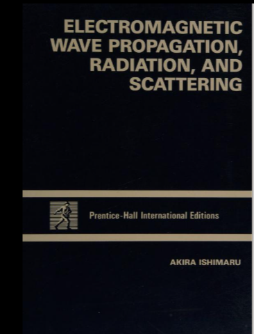 ELECTROMAGNETIC WAVE PROPAGATION RADIATION AND SCATTERING