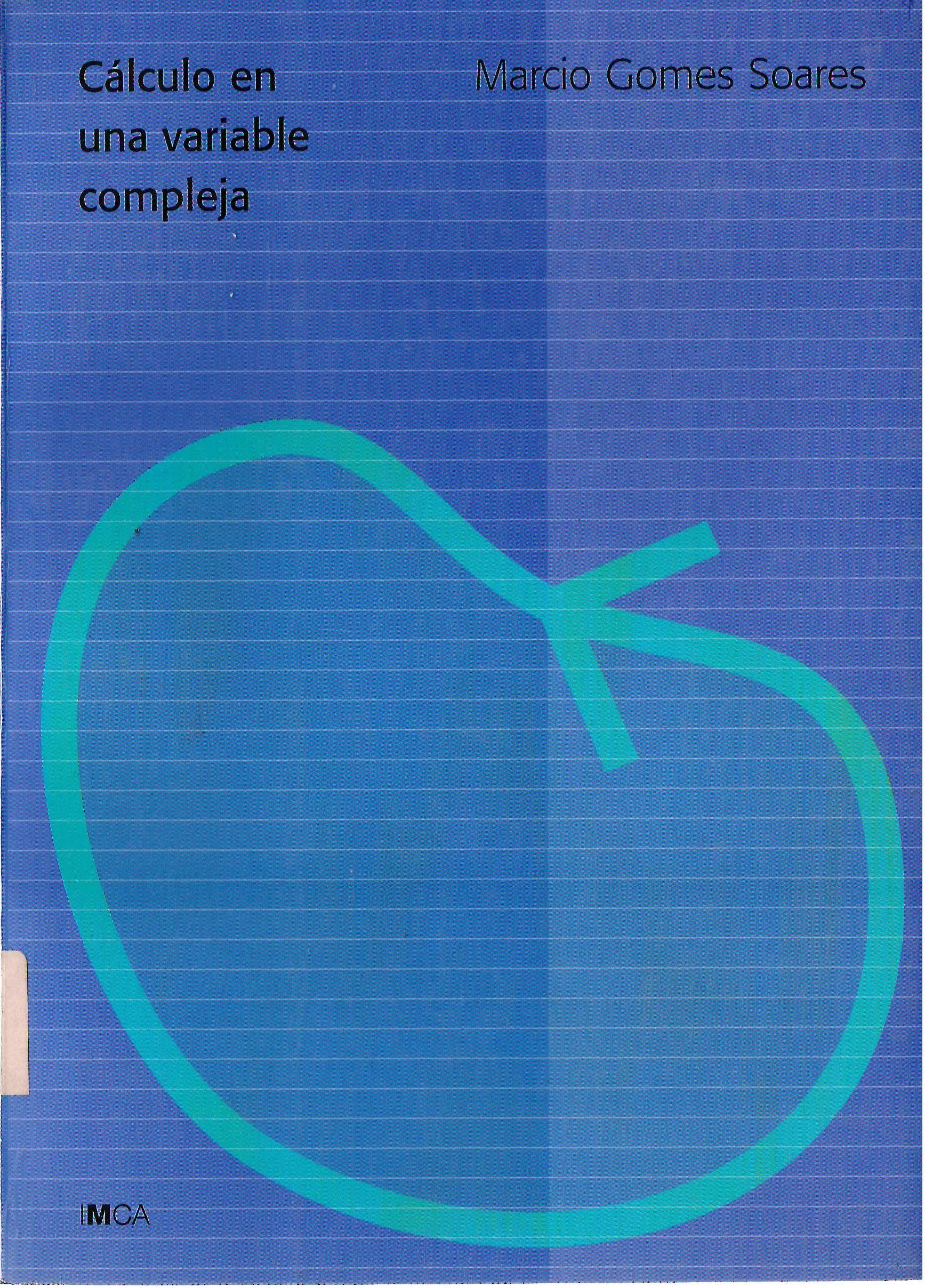 CALCULO DE UNA VARIABLE COMPLEJA VOL. 1
