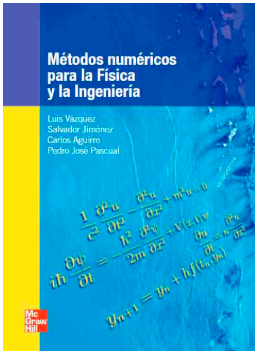 METODOS NUMERICOS PARA LA FISICA Y LA INGENIERIA