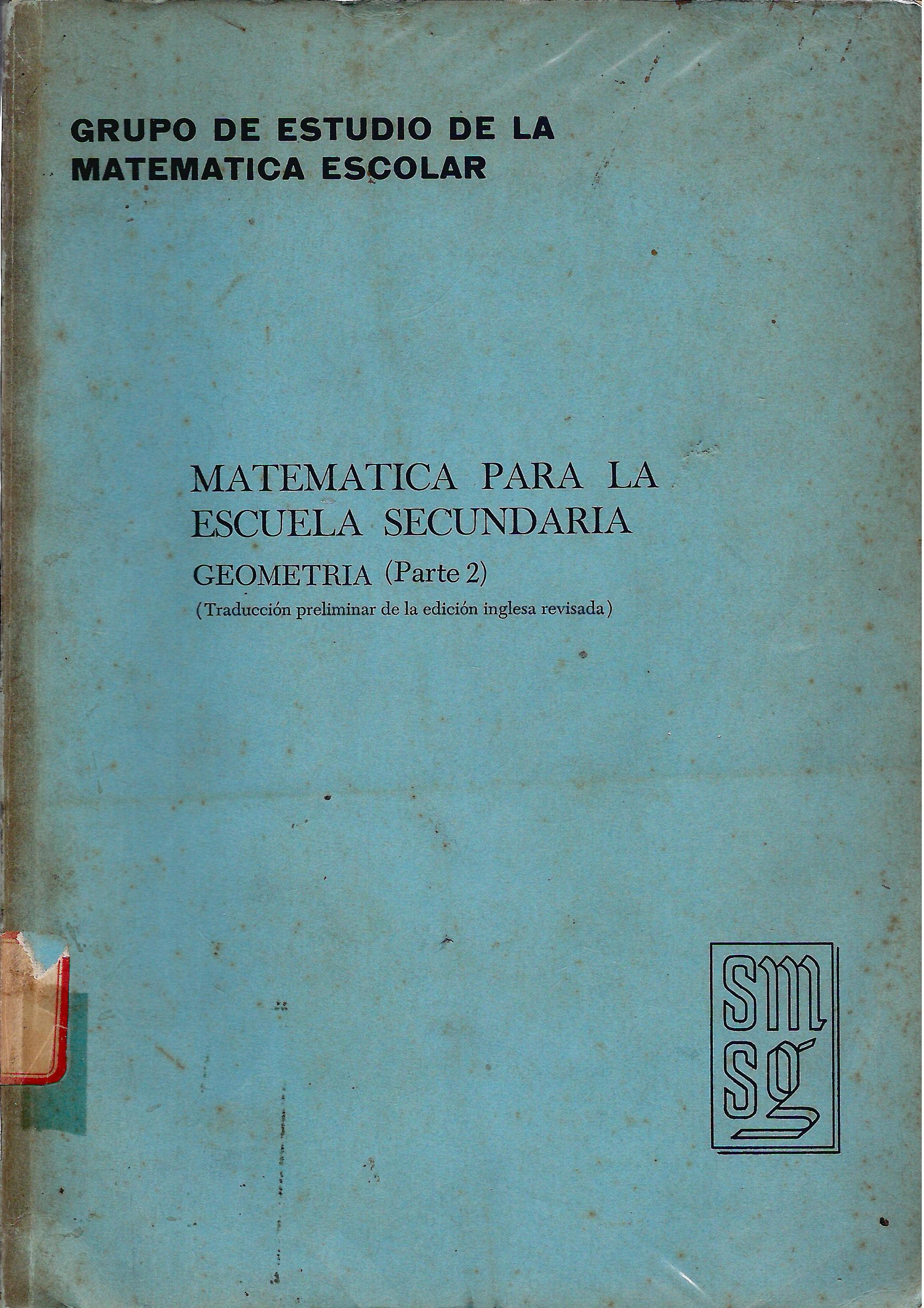 MATEMATICA PARA LA ESCUELA SECUNDARIA / GEOMETRIA.PARTE II