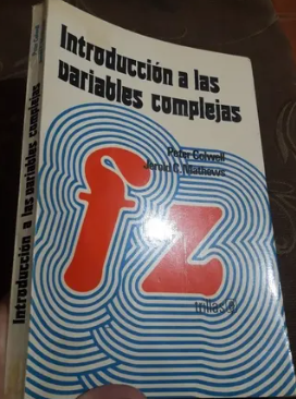 INTRODUCCION A LAS VARIABLES COMPLEJAS