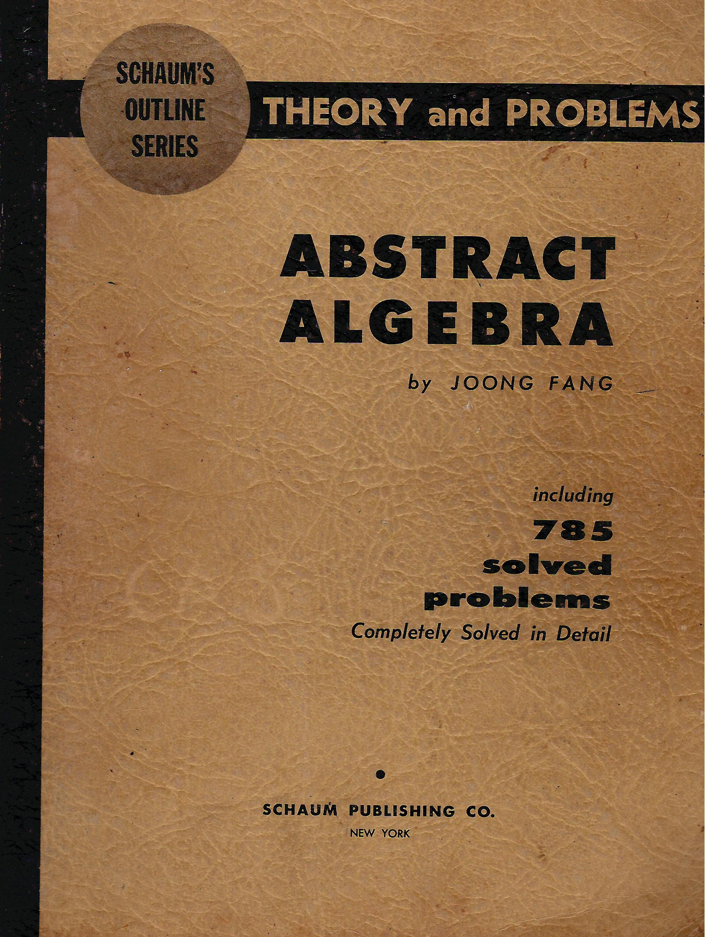 THEORY AND PROBLEMS ABSTRACT ALGEBRA