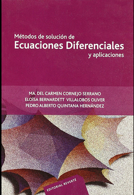 METODOS DE SOLUCION DE ECUACIONES DIFERENCIALES Y APLICACIONES