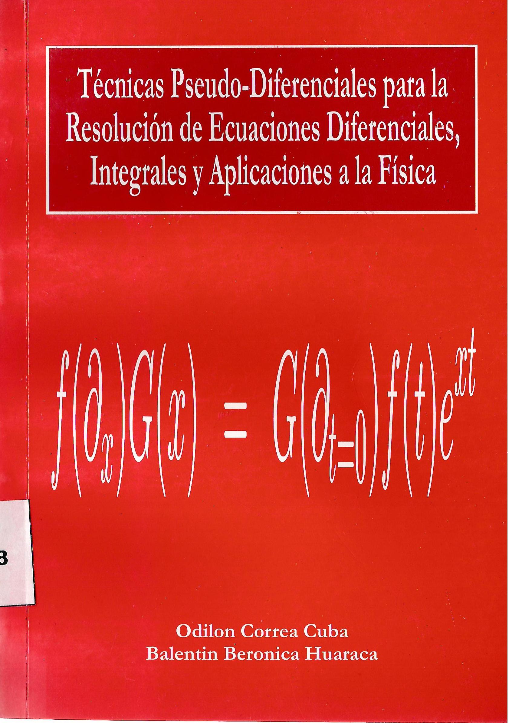 TECNICAS PSEUDO DIFERENCIALES PARA LA RESOLUCION DE ECUACIONES DIFERENCIALES INTEGRALES Y APLICACIONES A LA FISICA