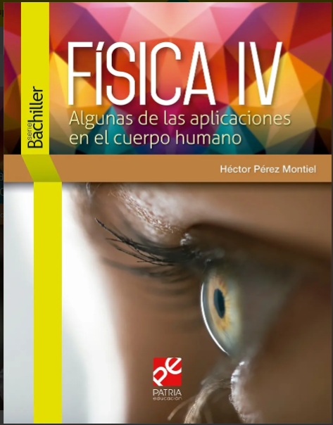 FISICA IV ALGUNAS DE LAS APLICACIONES EN EL CUERPO HUMANO
