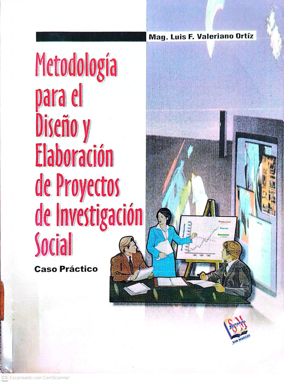 METODOLOGIA PARA EL DISEÑO Y ELABORACION DE PROYECTOS DE INVESTIGACION SOCIAL: CASO PRACTICO