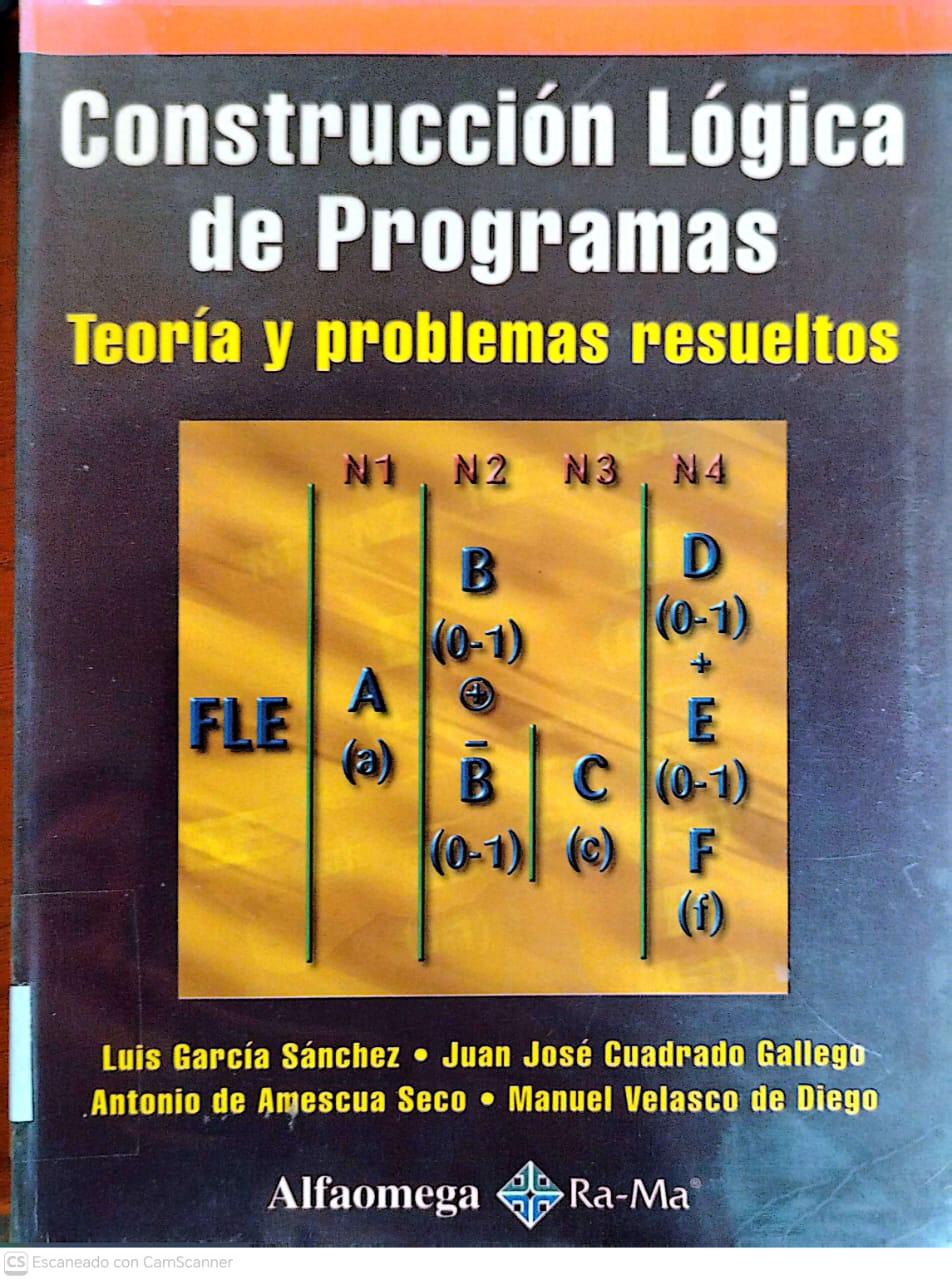 CONSTRUCCION LOGICA DE PROGRAMAS: TEORIA Y PROBLEMAS RESUELTOS