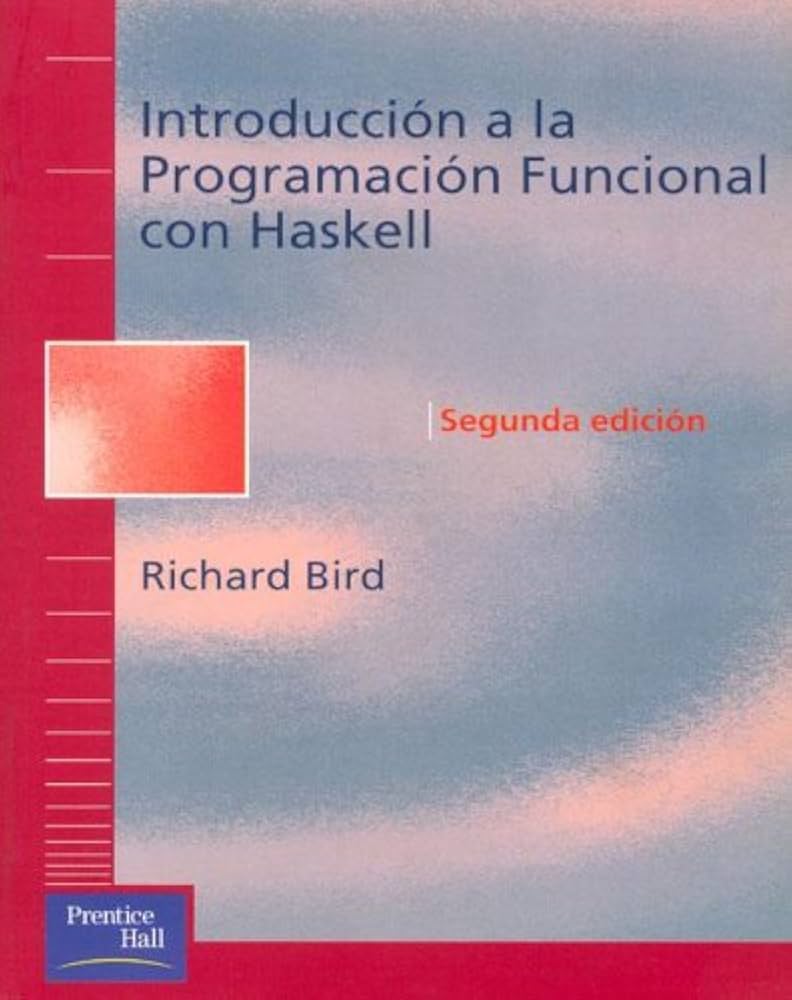 INTRODUCCION A LA PROGRAMACION FUNCIONAL CON HASKELL