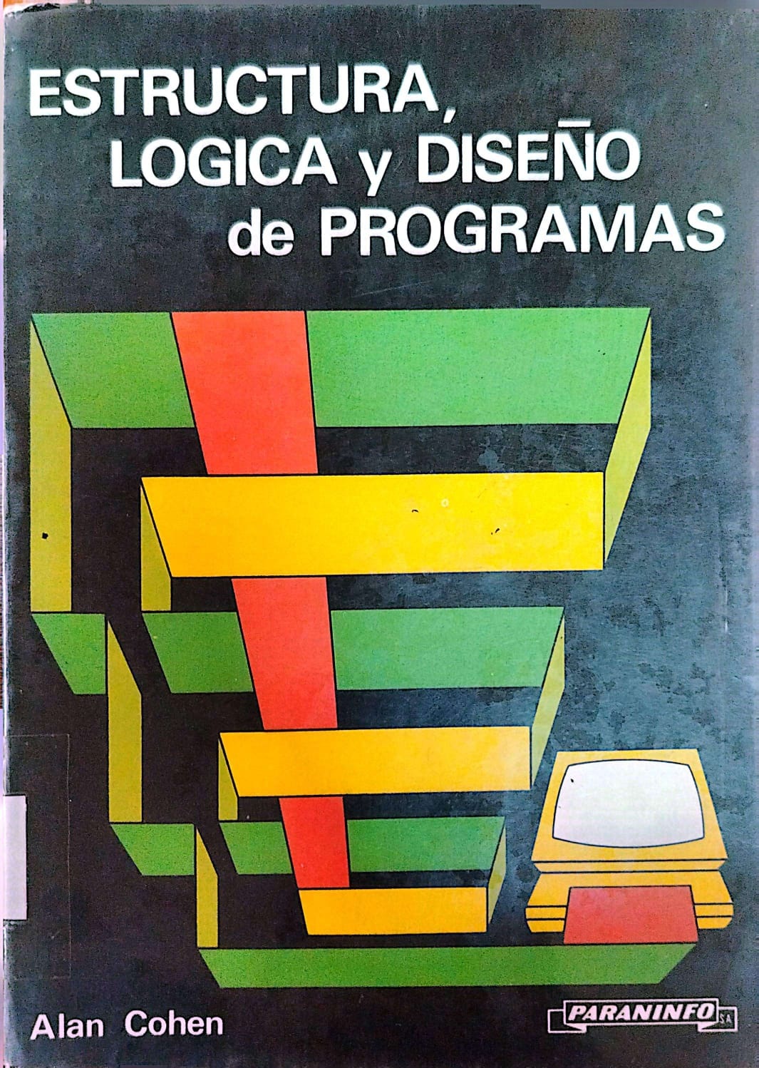 ESTRUCTURA, LOGICA Y DISEÑO DE PROGRAMAS
