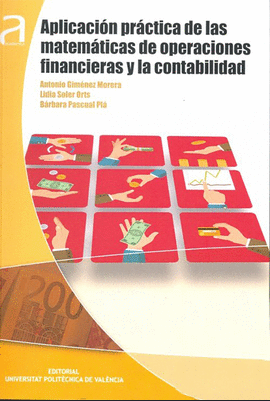 APLICACION PRACTICA DE LAS MATEMATICAS DE OPERACIONES FINANCIERAS Y LA CONTABILIDAD