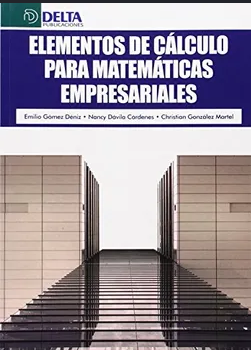 ELEMENTOS DE CALCULO PARA MATEMATICAS EMPRESARIALES