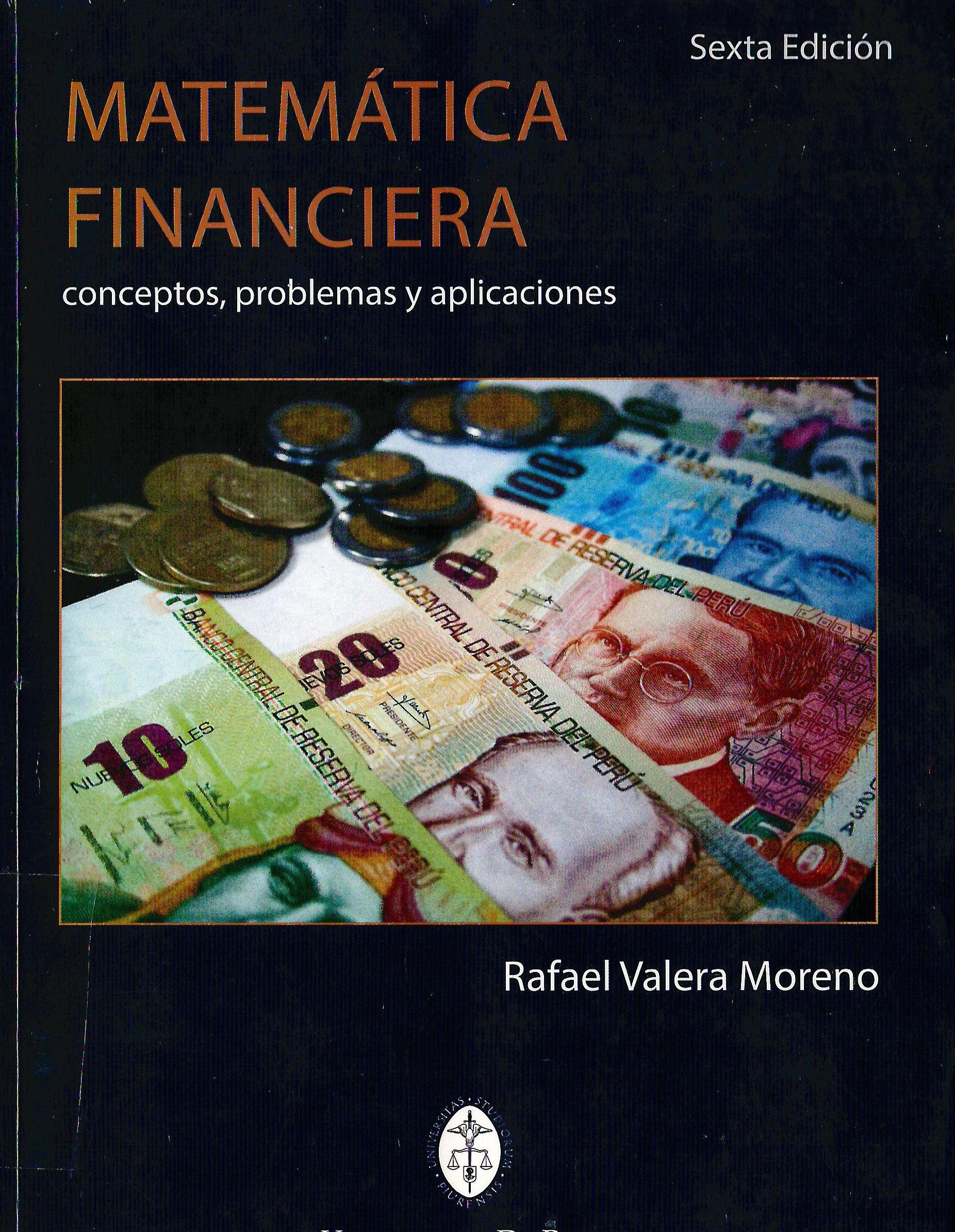 MATEMATICA FINANCIERA. CONCEPTOS, PROBLEMAS Y APLICACIONES
