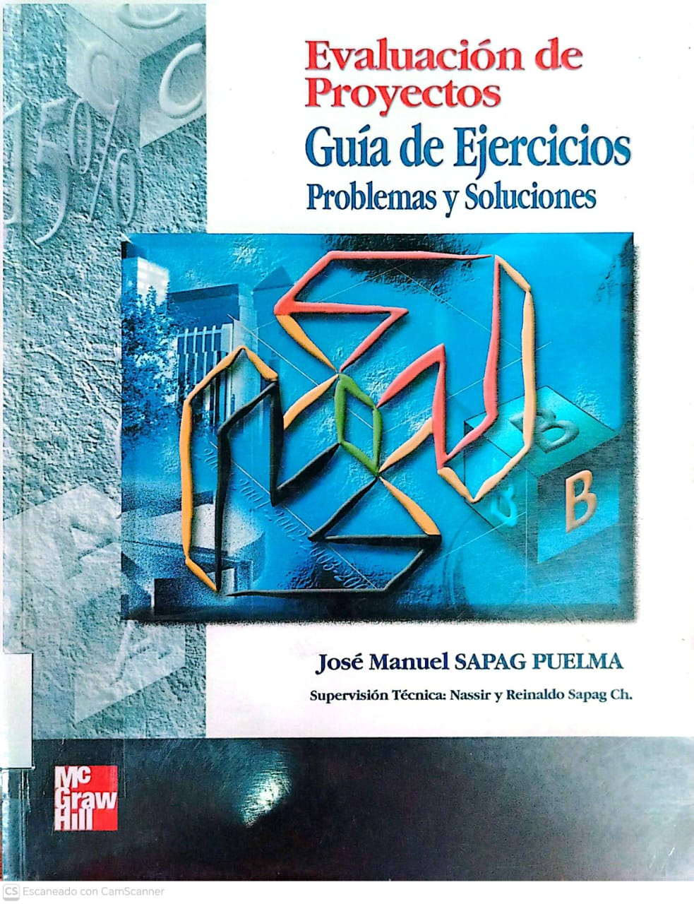 EVALUACION DE PROYECTOS - GUIA DE EJERCICIOS PROBLEMAS Y SOLUCIONES