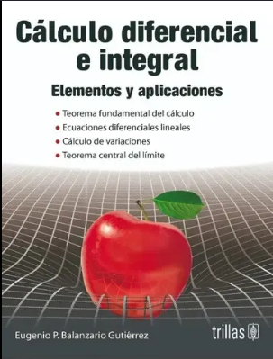 CALCULO DIFERENCIAL E INTEGRAL ELEMENTOS Y APLICACIONES