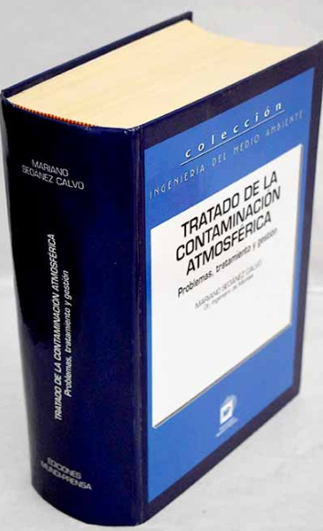 TRATADO DE LA CONTAMINACION ATMOSFERICA: PROBLEMAS TRATAMIENTO Y GESTION