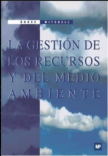LA GESTION DE LOS RECURSOS Y DEL MEDIO AMBIENTE