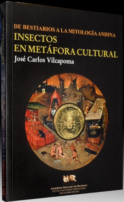 DE BESTIARIOS A LA MITOLOGIA ANDINA INSECTOS EN METAFORA CULTURAL