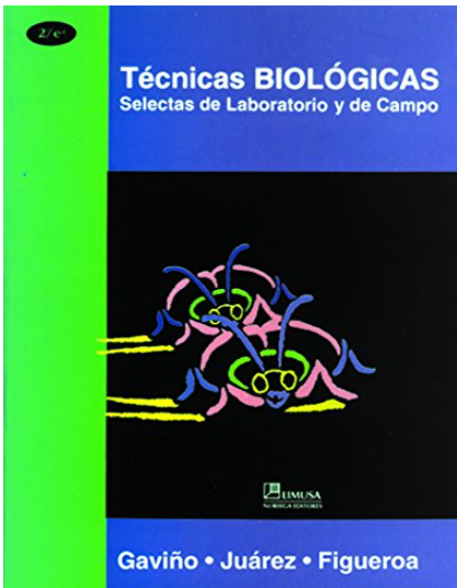 TECNICAS BIOLOGICAS SELECTAS DE LABORATORIO Y DE CAMPO