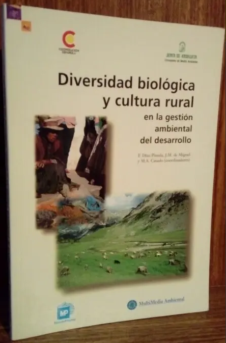 DIVERSIDAD BIOLOGICA Y CULTURA RURAL: EN LA GESTION AMBIENTAL DEL DESARROLLO