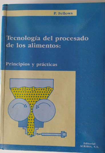 TECNOLOGIA DEL PROCESADO DE LOS ALIMENTOS PRINCIPIOS Y PRACTICAS