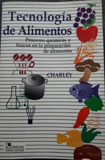 TECNOLOGIA DE ALIMENTOS PROCESOS QUIMICOS Y FISICOS EN LA PREPARACION DE ALIMENTOS