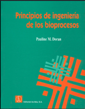 PRINCIPIOS DE INGENIERIA DE LOS BIOPROCESOS