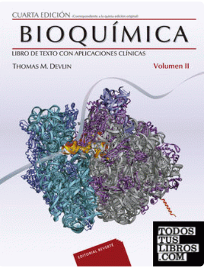 BIOQUIMICA. LIBRO DE TEXTO CON APLICACIONES CLINICAS. VOL. II