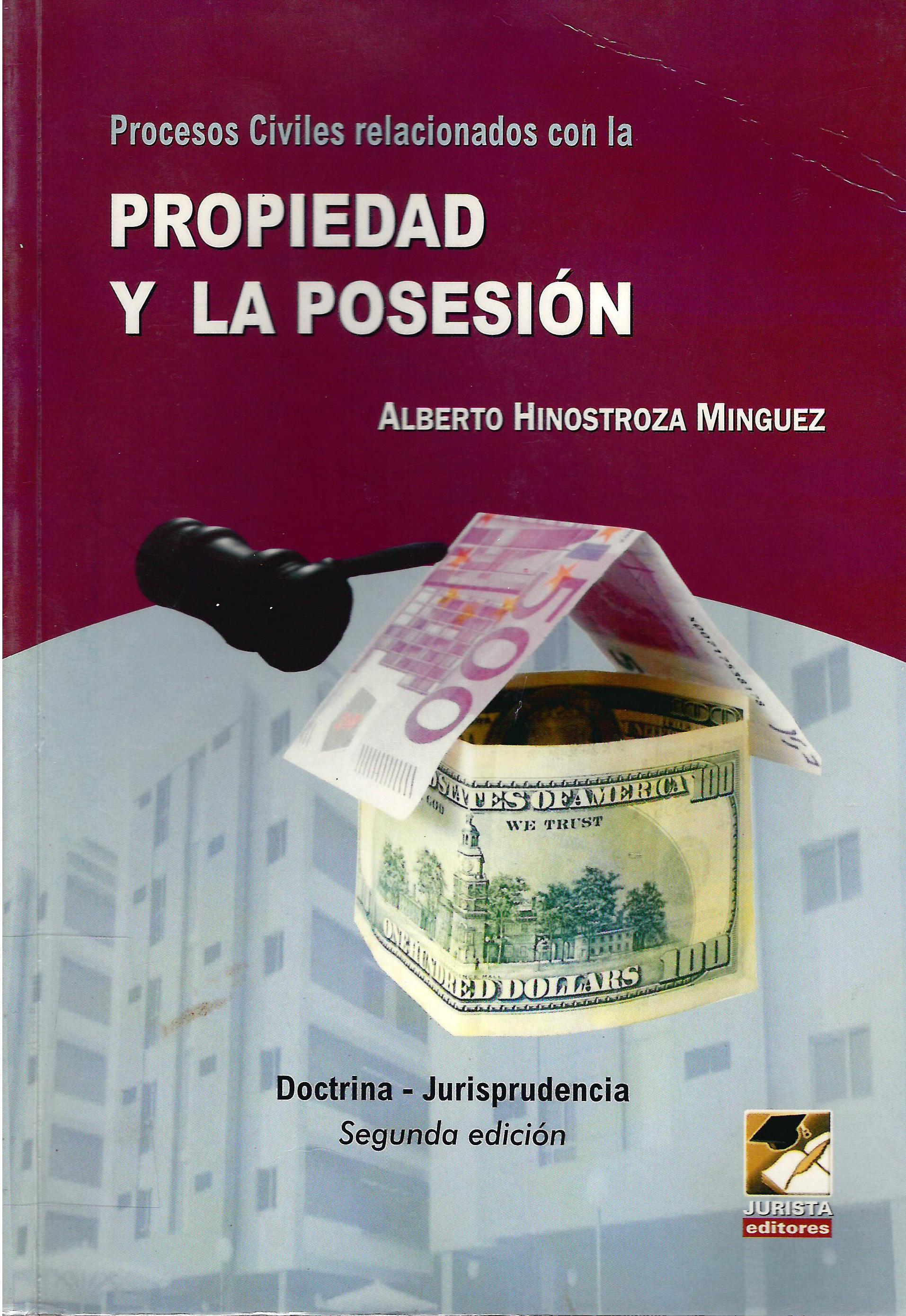 PROCESOS CIVILES RELACIONADOS CON LA PROPIEDAD Y LA POSESION
