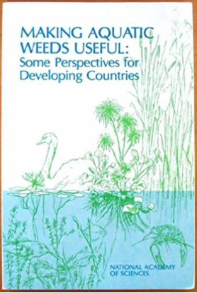 MAKING AQUATIC WEEDS USEFUL: SOME PERSPECTIVES FOR DEVELOPING COUNTRIES