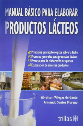 MANUAL BASICO PARA ELABORAR PRODUCTOS LACTEOS
