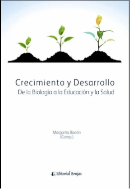 CRECIMIENTO Y DESARROLLO DE LA BIOLOGIA A LA EDUCACION Y LA SALUD
