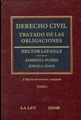 DERECHO CIVIL TRATADO DE LAS OBLIGACIONES. TOMO I