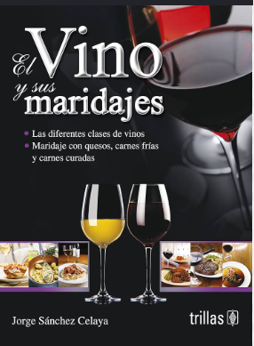 EL VINO Y SUS MARIDAJES