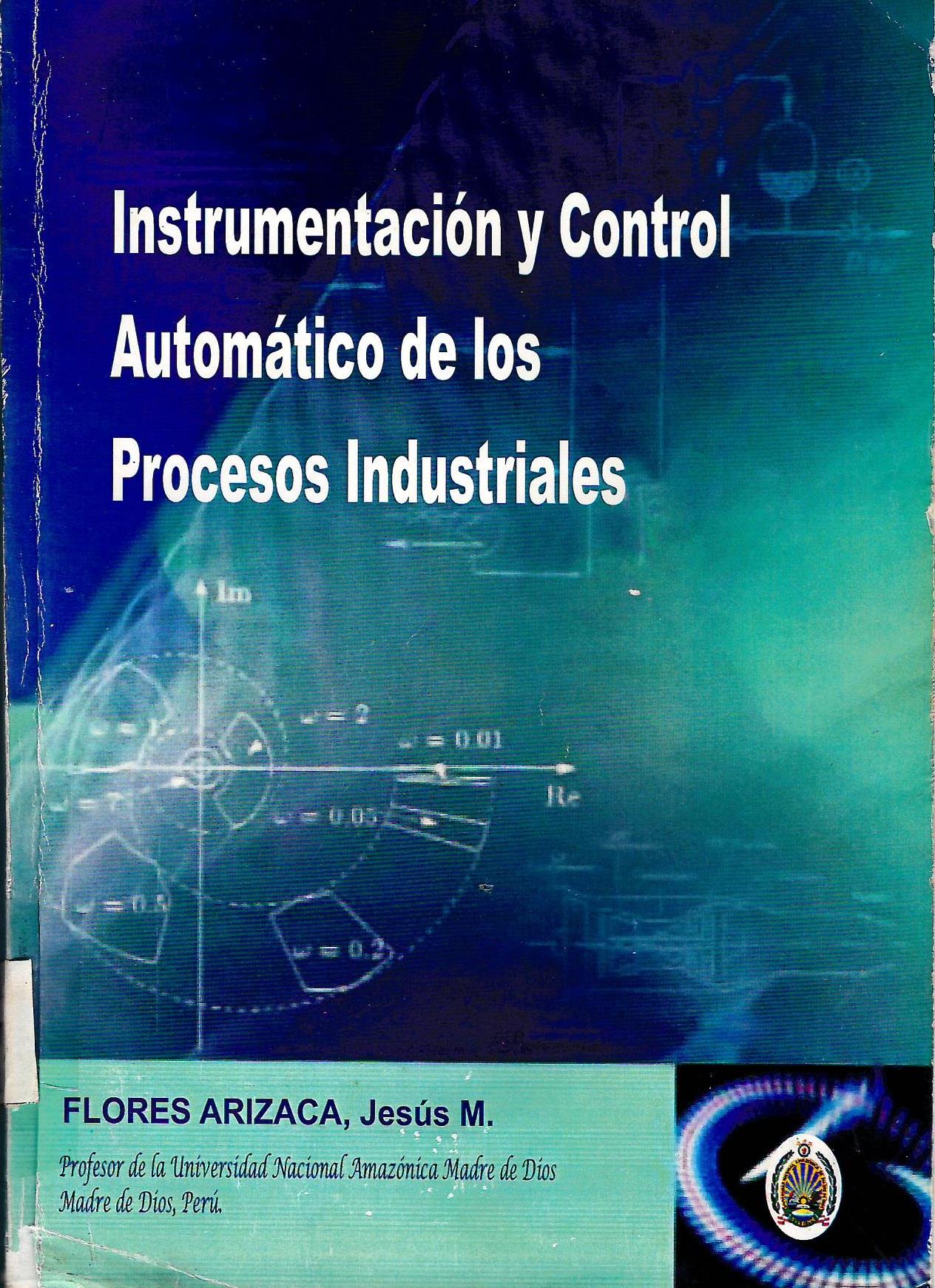 INSTRUMENTACION Y CONTROL AUTOMATICA DE LOS PROCESOS INDUSTRIALES