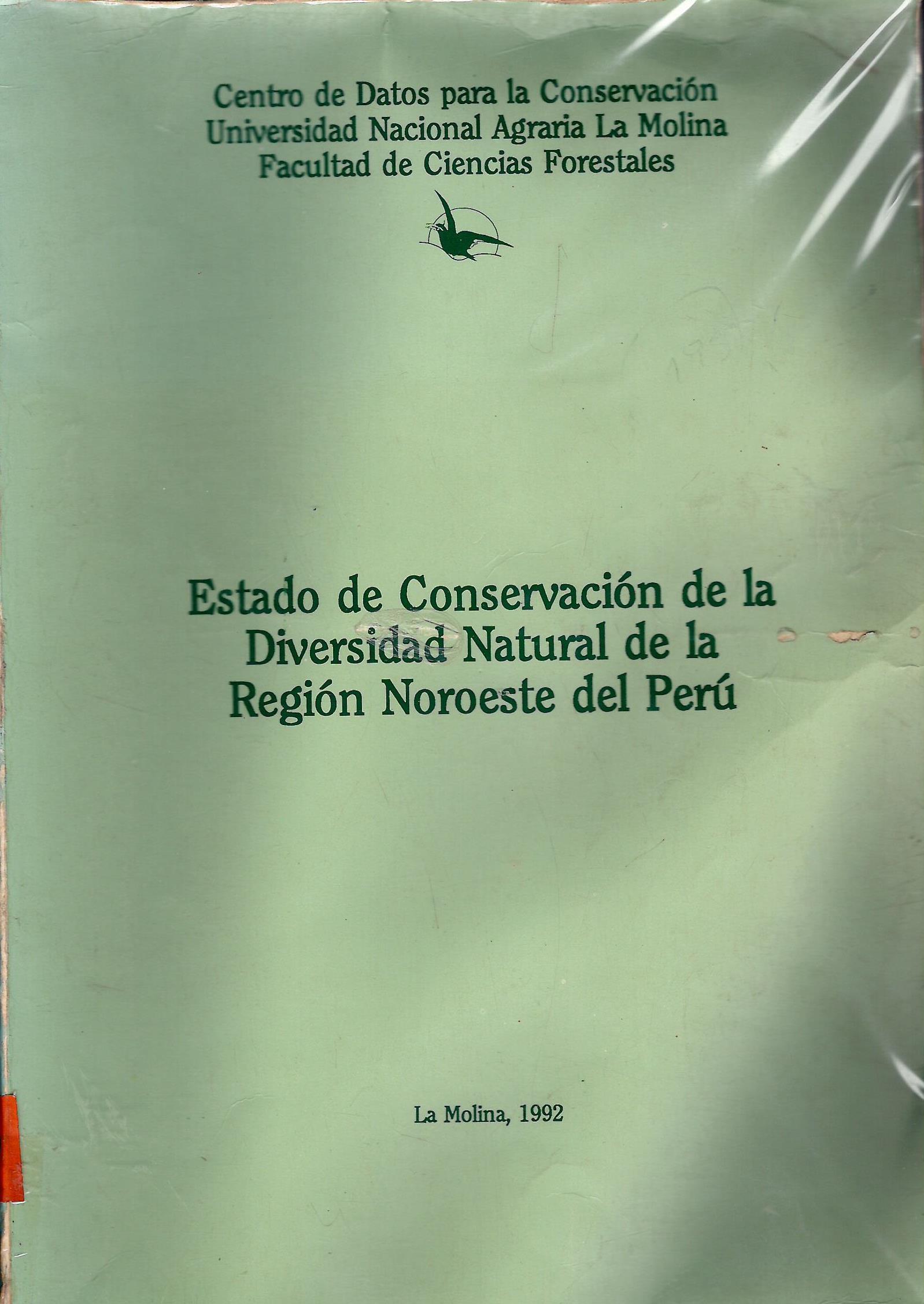ESTADO DE CONSERVACION DE LA DIVERSIDAD NATURAL DE LA REGION NOROESTE DEL PERU