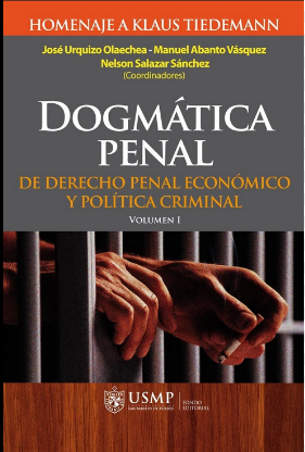 DOGMATICA PENAL DE DERECHO PENAL ECONOMICO Y POLITICA CRIMINAL. VOLUMEN I