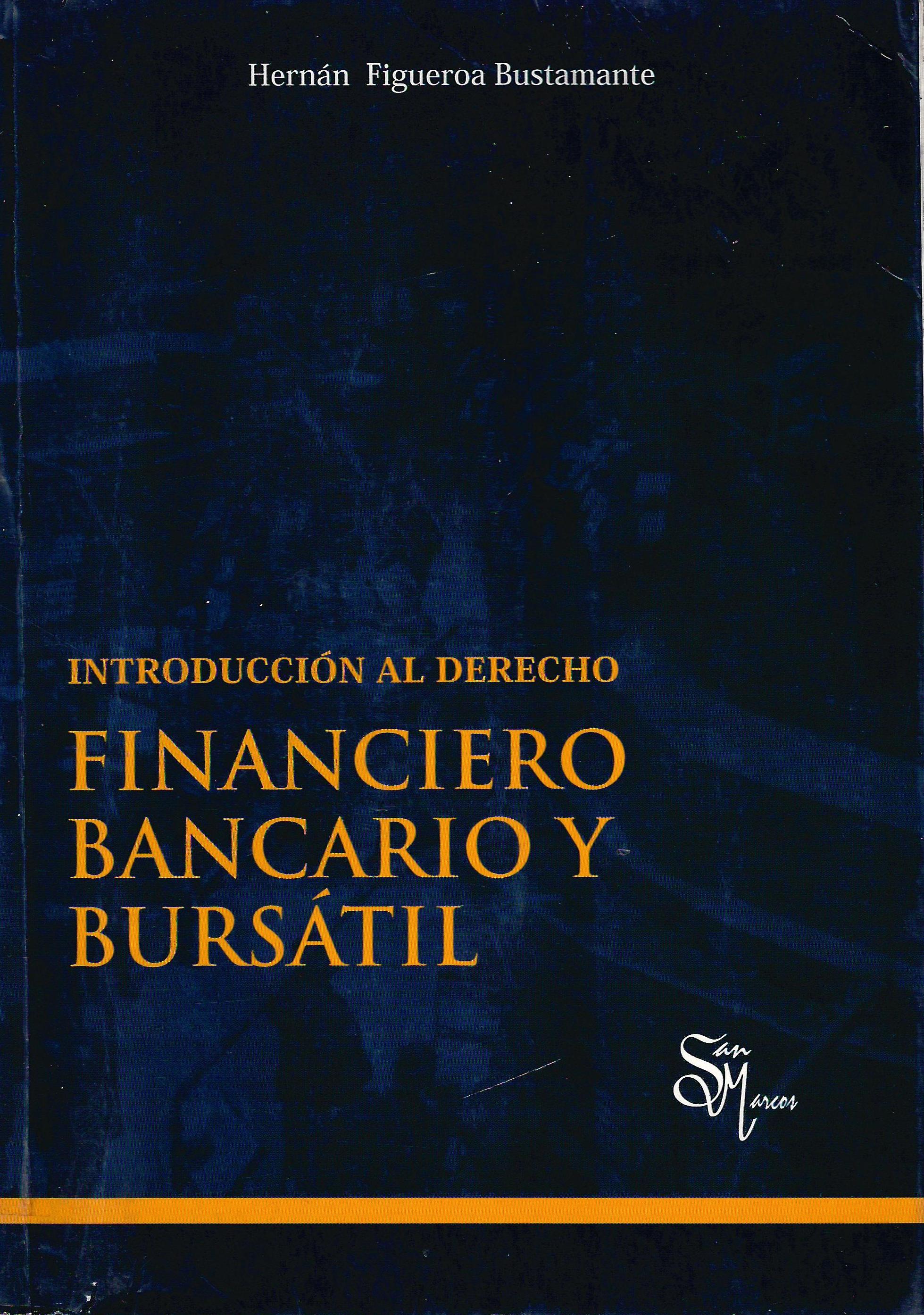 INTRODUCCION AL DERECHO FINANCIERO BANCARIO Y BURSATIL