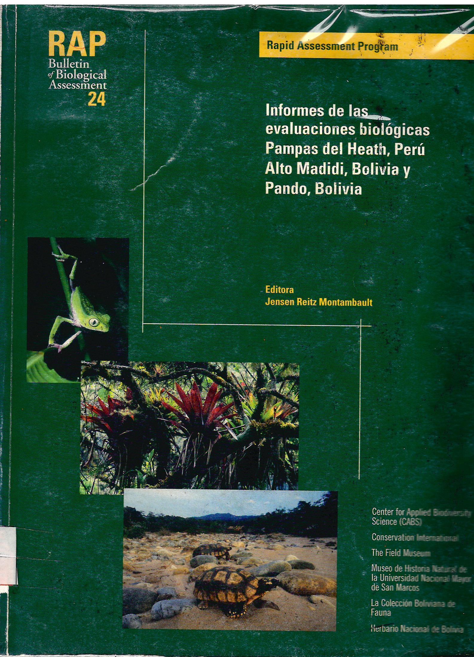 INFORMES DE LAS EVALUACIONES BIOLOGICAS PAMPAS DEL HEATH, PERU ALTO MADIDI, BOLIVIA Y PANDO BOLIVIA