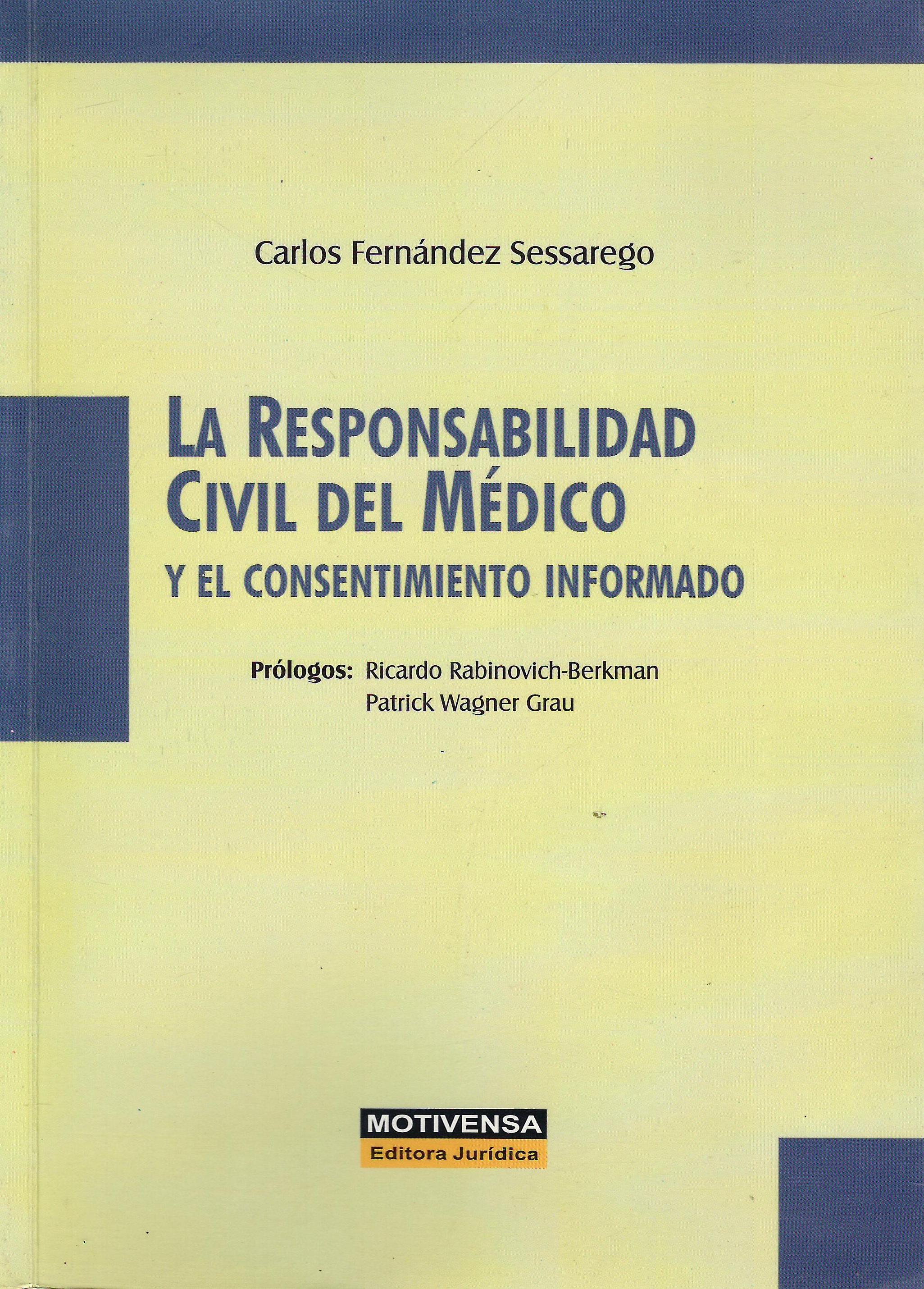 LA RESPONSABILIDAD CIVIL DEL MEDICO Y EL CONSENTIMIENTO INFORMADO
