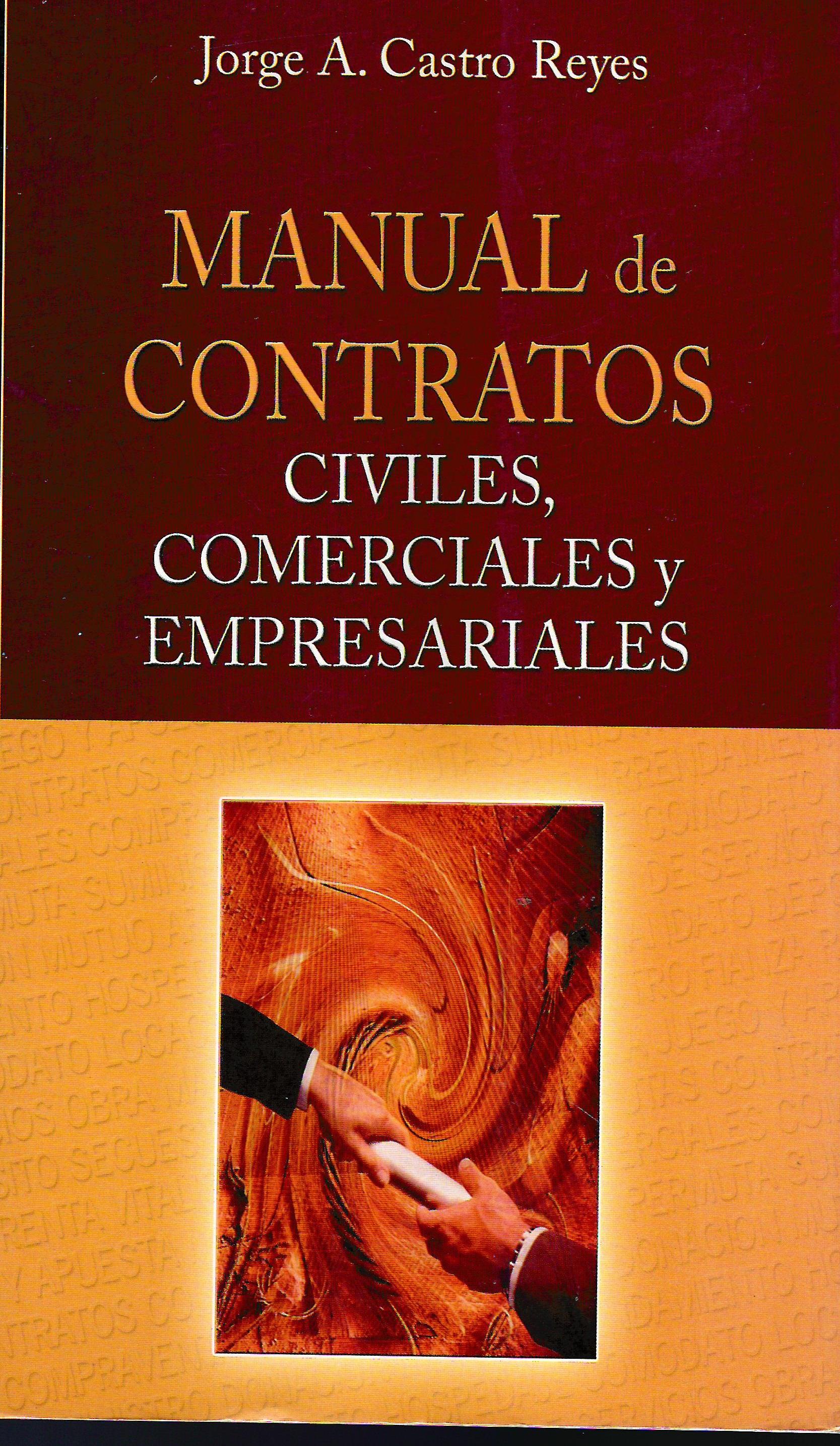 MANUAL DE CONTRATOS CIVILES COMERCIALES Y EMPRESARIALES